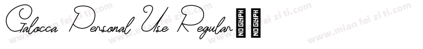 Galocca Personal Use Regular字体转换